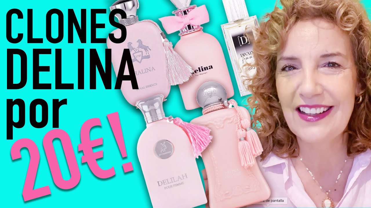 PERFUMAZO DELINA Y SUS CLONES POR MENOS DE 20€