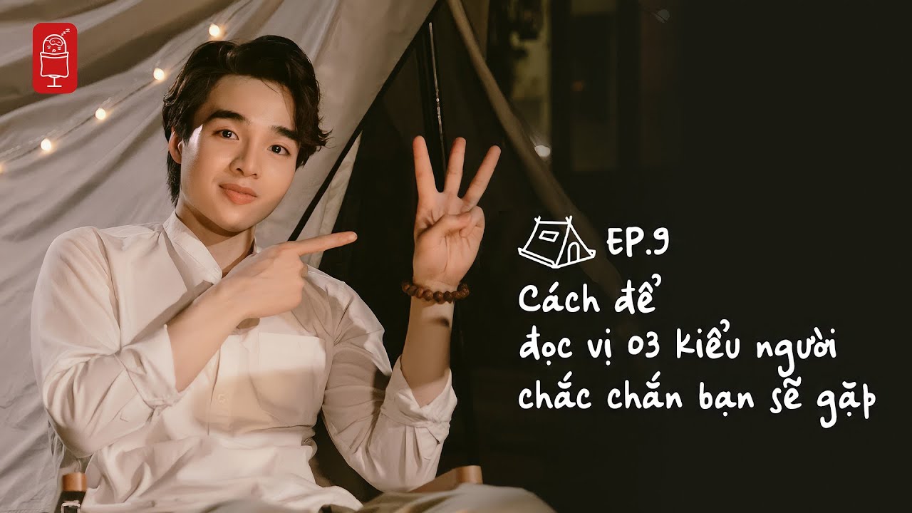 Cách để đọc vị 03 kiểu người chắc chắn bạn sẽ gặp | ĐCNNTK #9
