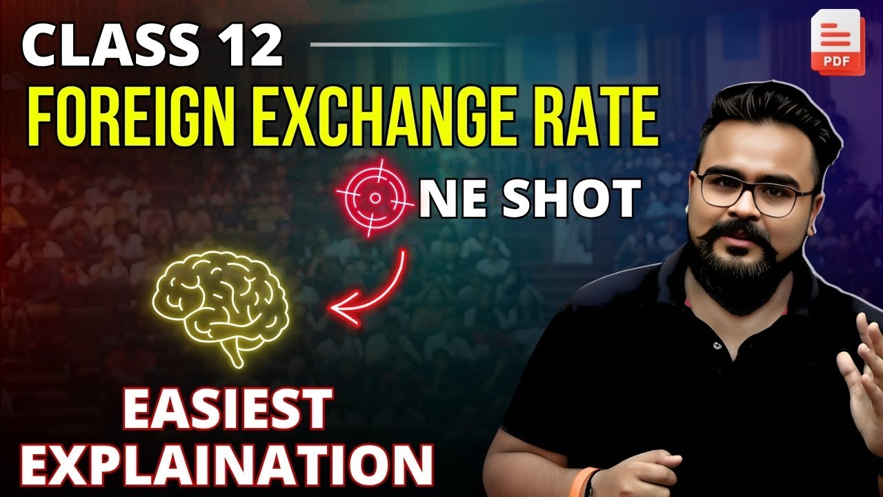 FOREIGN EXCHANGE RATE class 12 ONE SHOT | Macroeconomics