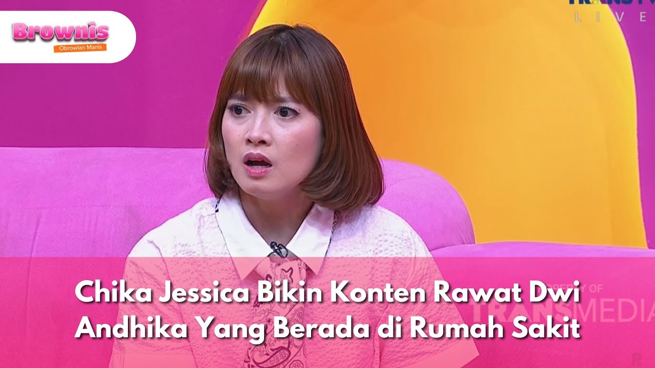 Chika Jessica Bikin Konten Rawat Dwi Andhika Yang Berada di Rumah Sakit - BROWNIS (23/10/25) P2