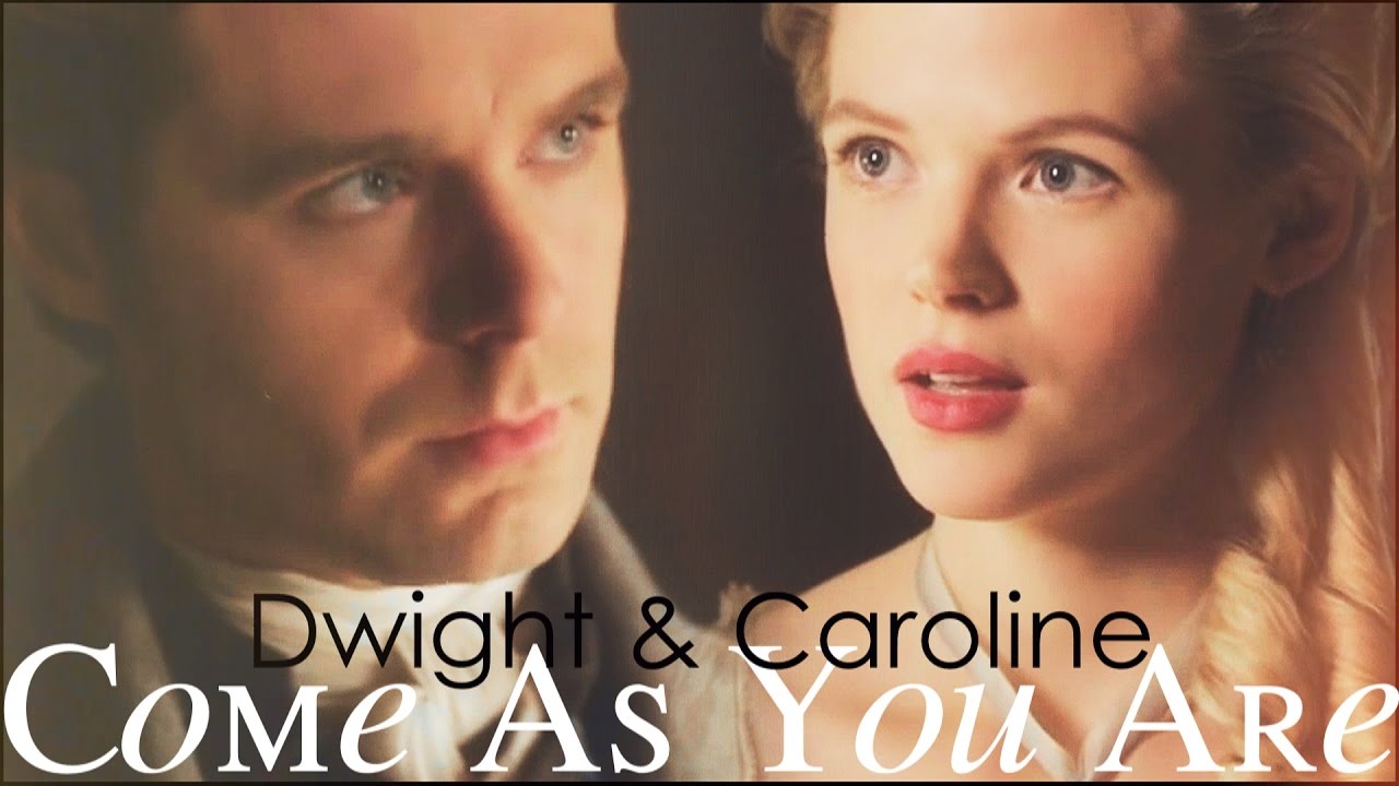 Dwight & Caroline || Come As You Are {{HD}}