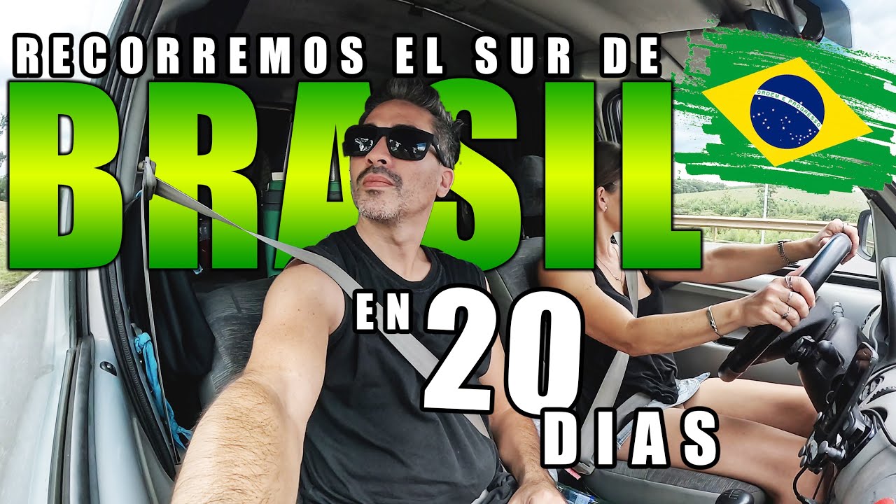 RECORREMOS EL SUR DE BRASIL EN 20 DIAS!!!