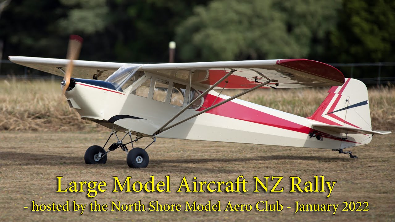 Large Model Aircraft New Zealand Rally hosted by the North Shore Model Aero Club January 2022