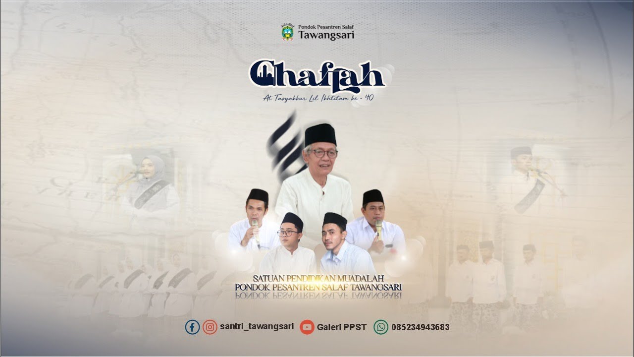 Chaflah At-tasyakkur Lil Ikhtitam Satuan Pendidikan Muadalah Pondok Pesantren Salaf Tawangsari ke-40