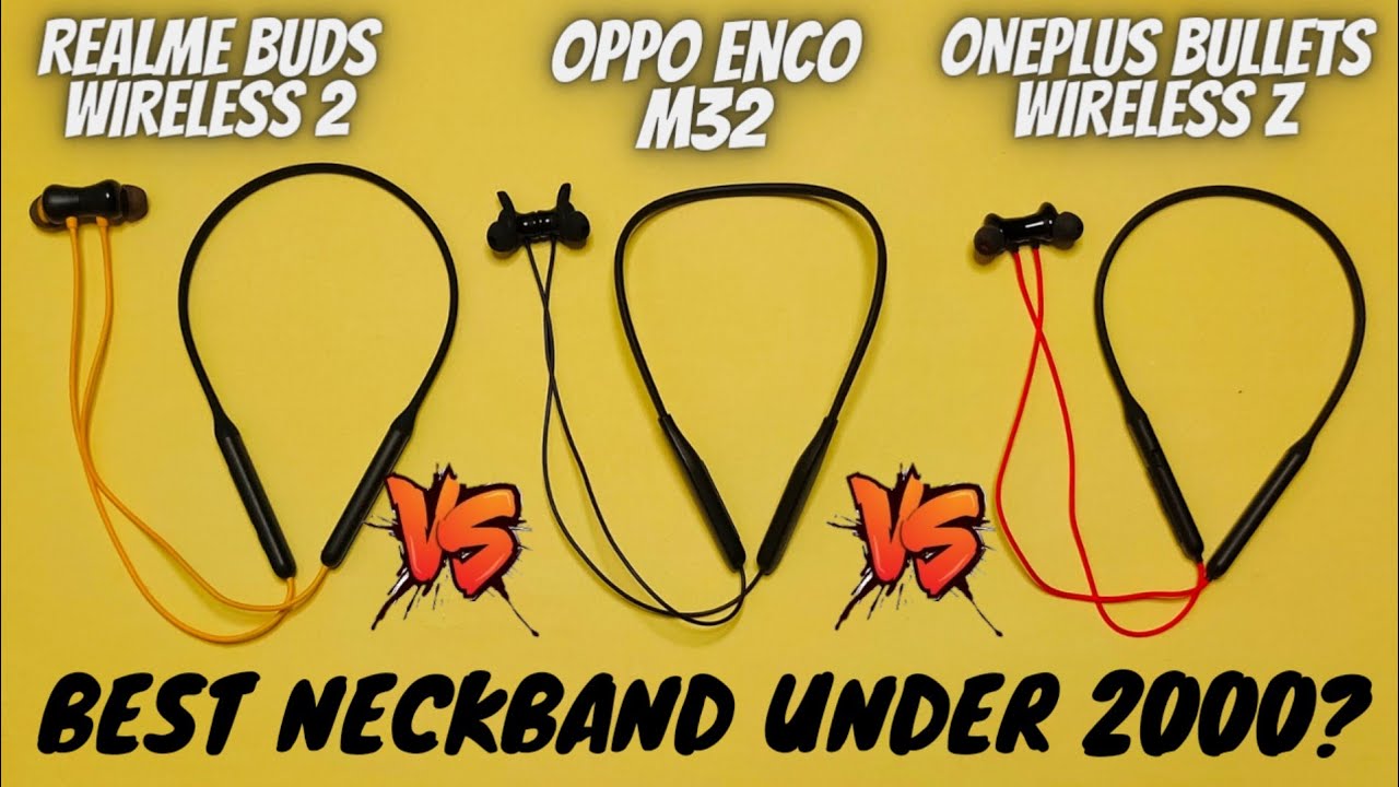 Oppo Enco M32 VS Realme Buds Wireless 2 VS Oneplus Bullets Wireless Z ⚡ Best Neckband Under 2000???