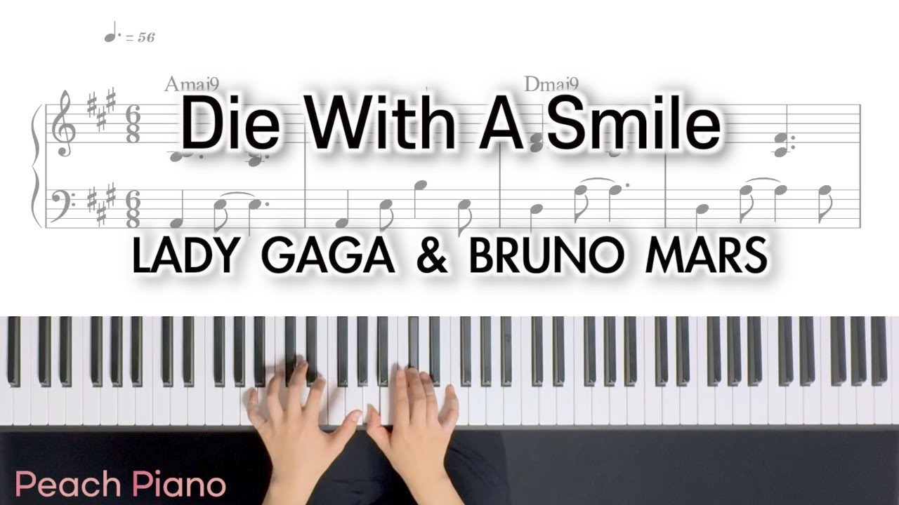 Die With A Smile - Lady Gaga, Bruno Mars | Piano Cover Sheet