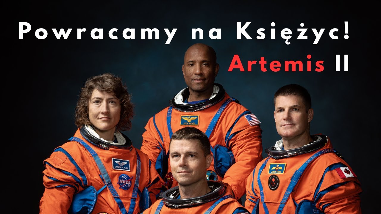 Artemis II: Pierwszy lot ludzi na Księżyc od 50 lat! Informacje o przebiegu misji 06.02.2026