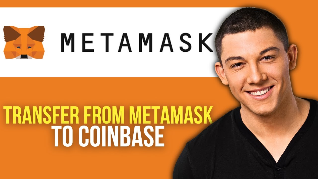 How to Transfer From MetaMask to Coinbase