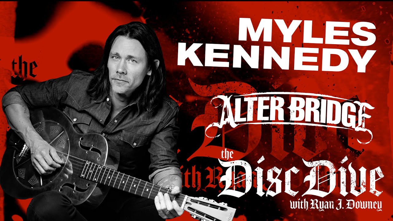 Myles Kennedy  - The Disc Dive w/ Ryan J. Downey