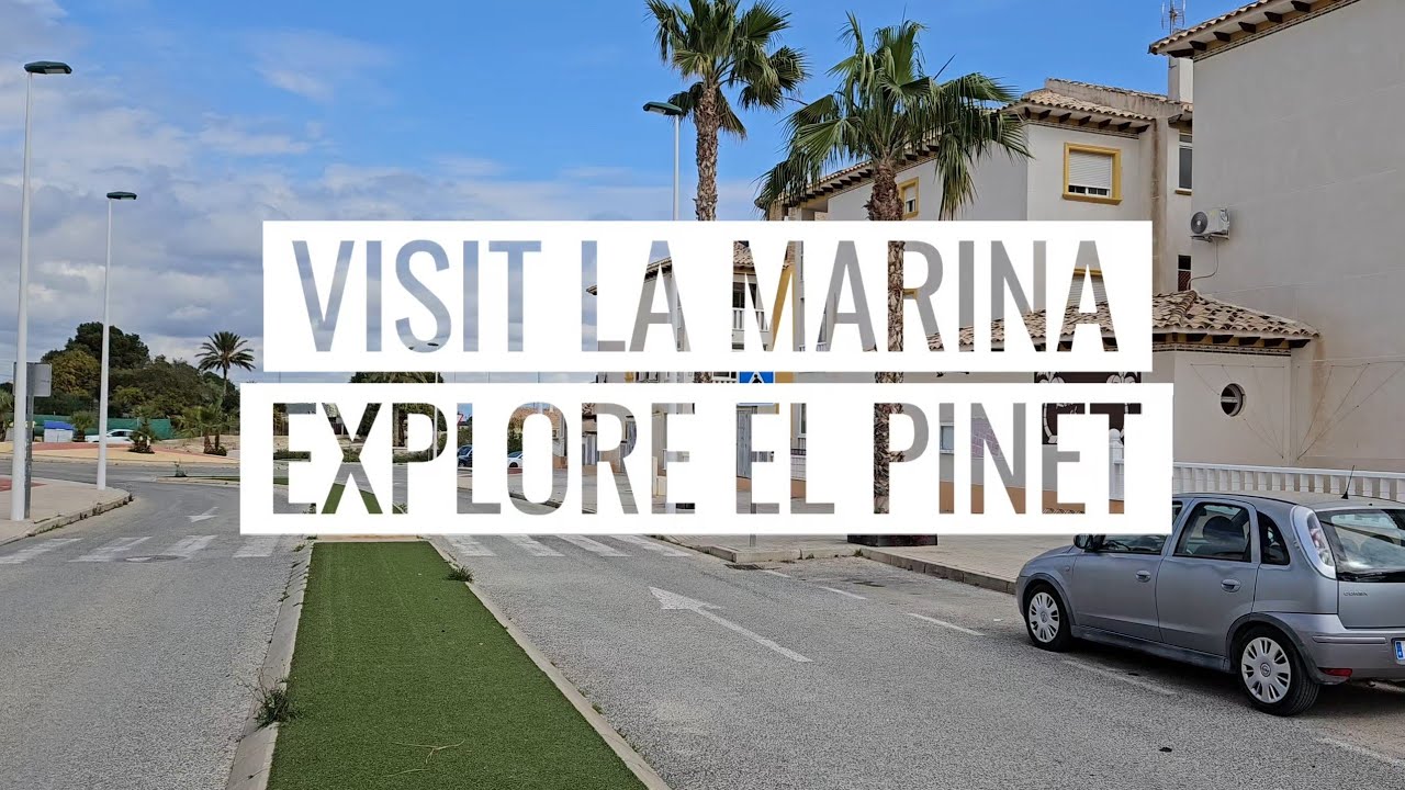 Visit La Marina Discover El Pinet