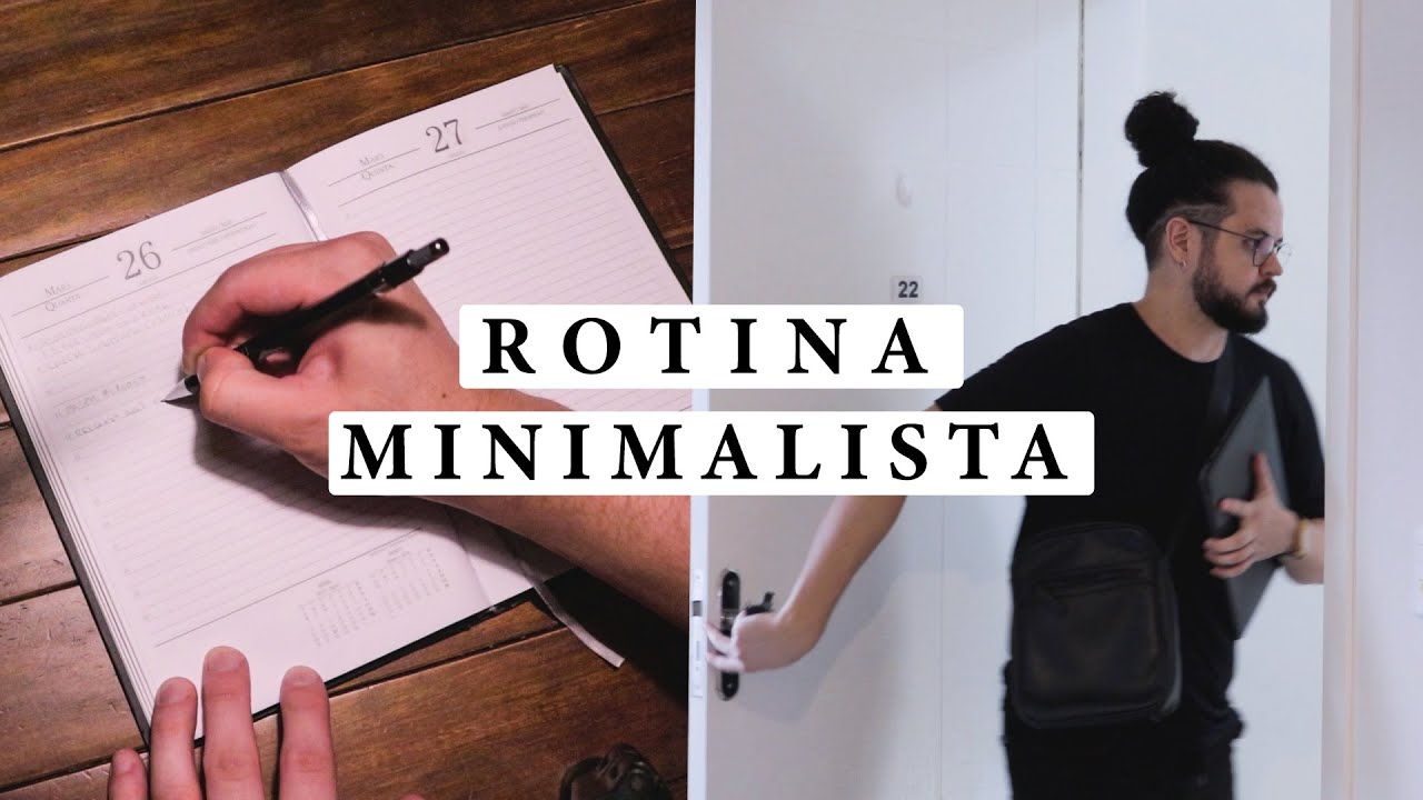 5 passos para criar sua rotina minimalista em 2022 e fazer + com -