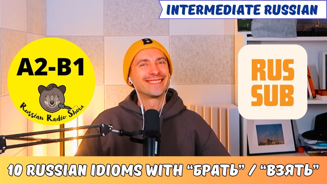 A2-B1 / 10 Russian Idioms with 