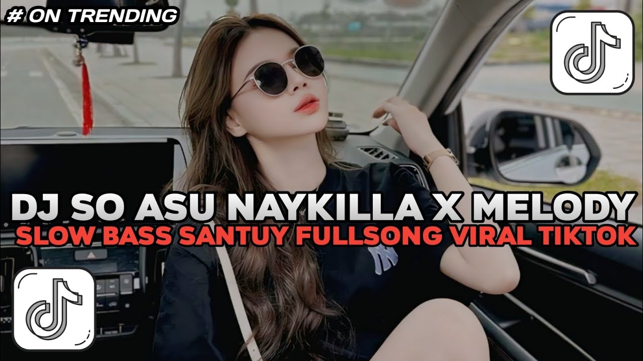 Dj SO ASU NAYKILLA X MELODY DORA DORA SLOW BASS SANTUY STYLE TRABAS VIRAL TIKTOK