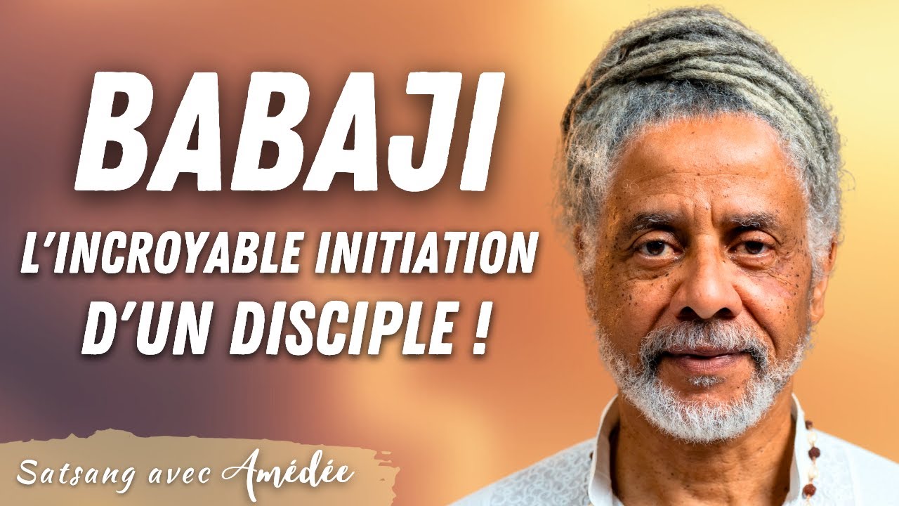 Babaji, l'incroyable initiation d'un disciple !