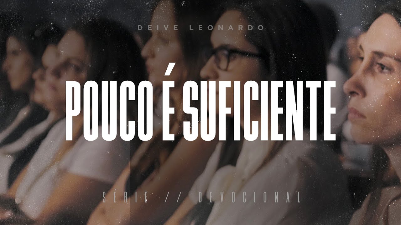 Pouco &eacute; suficiente | Deive Leonardo