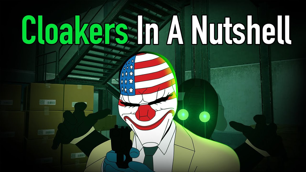 Payday 2 - Cloakers In A Nutshell