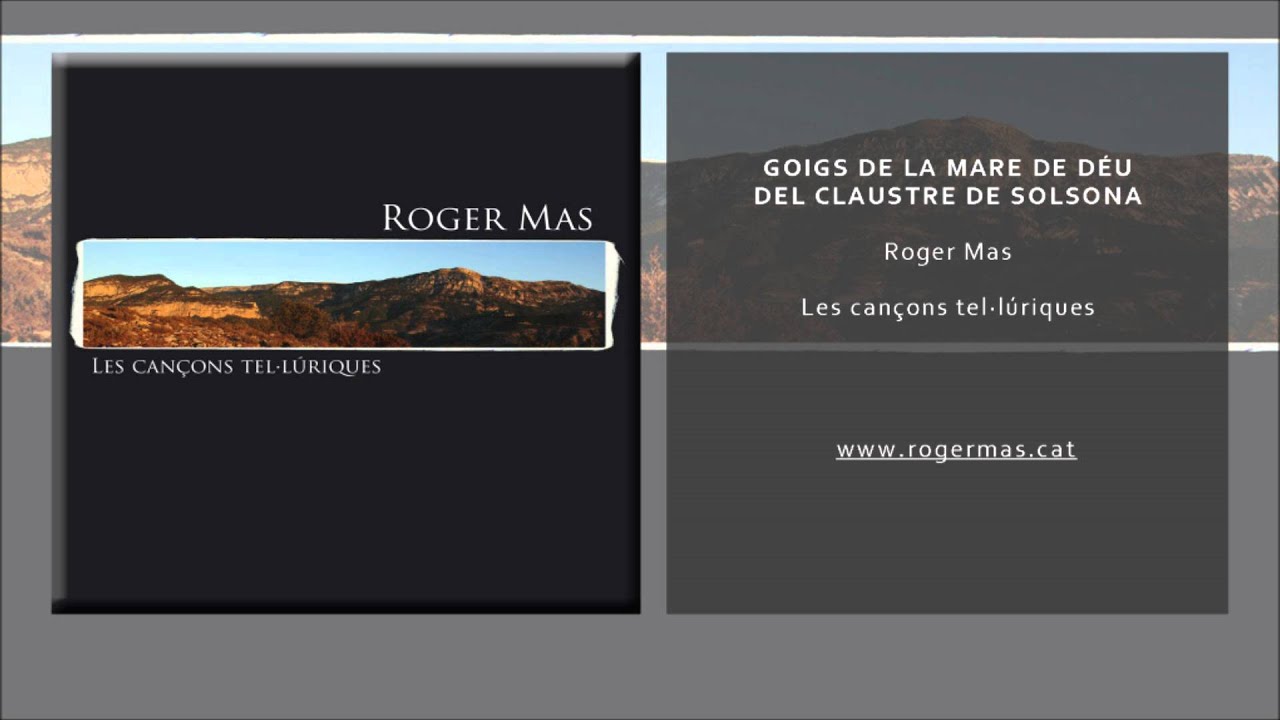 Roger Mas - Goigs de la Mare de Déu del Claustre de Solsona (Single Oficial)