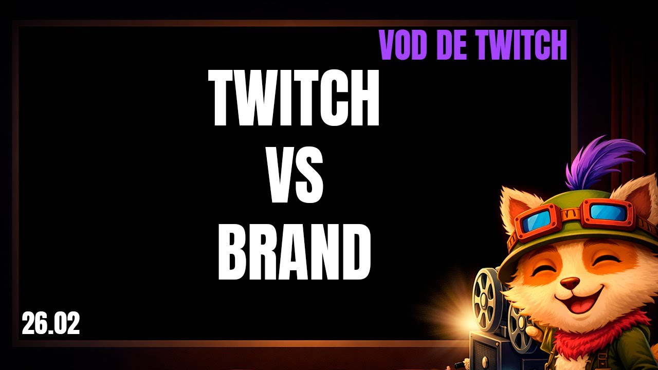 Twitch  vs Brand | Español | VOD Twitch | League of Legends en Español