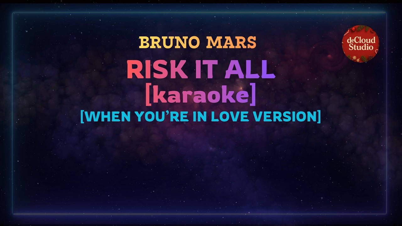 Bruno Mars - Risk It All (Karaoke 'Fall In Love' Version with lyrics)