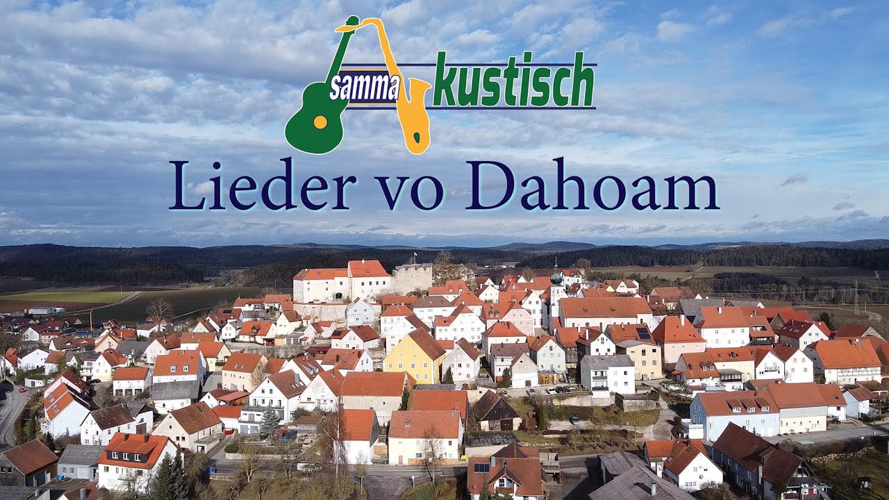 sammakustisch - Lieder vo Dahoam (aus Lupburg)