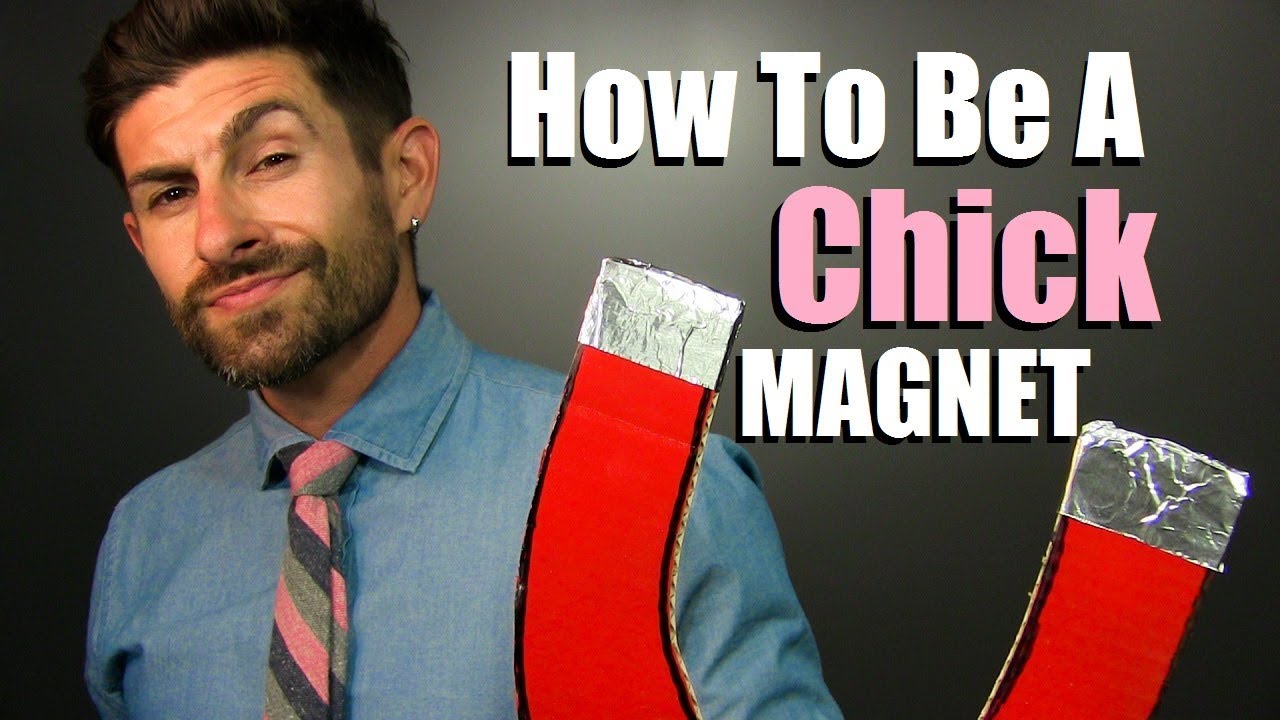 How To Be A Chick MAGNET! 5 Things That Make ANY Guy IRRESISTIBLY Attractive