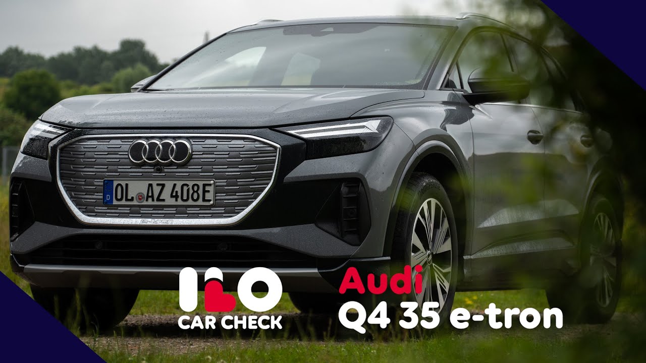 ILO CAR CHECK: Der neue Audi Q4 35 e-tron