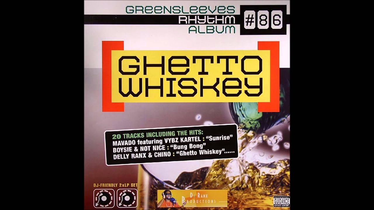 Ghetto Whiskey Riddim Mix [Greensleeves] 2006