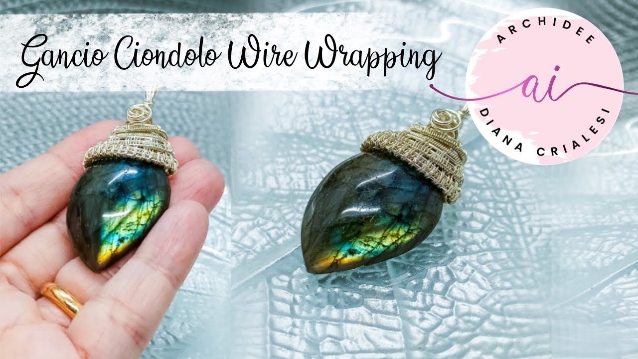 Tutorial Cappio Ciondolo Tecnica Wire Wrapping su pietra di Labradorite | Collaborazione Beebeecraft