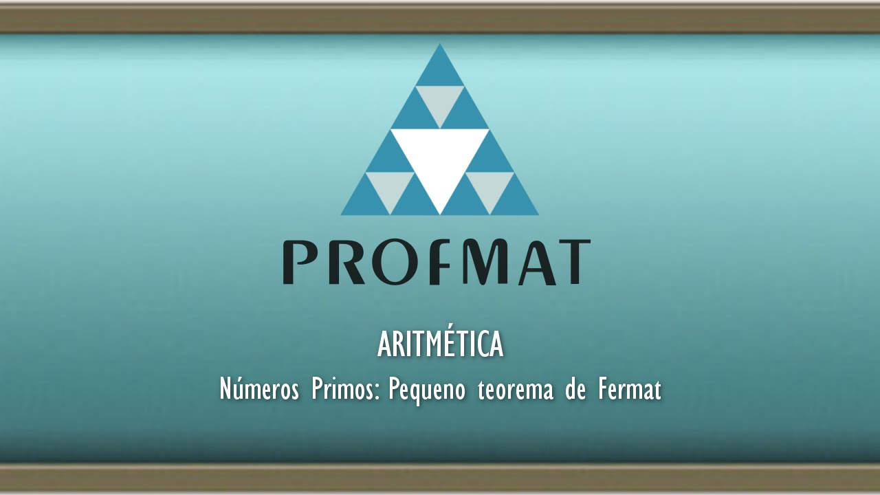 Números Primos: Pequeno teorema de Fermat