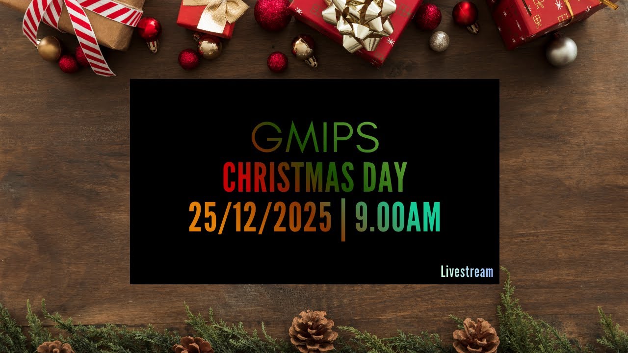 GMIPS | Christmas Day | 25th December 2025