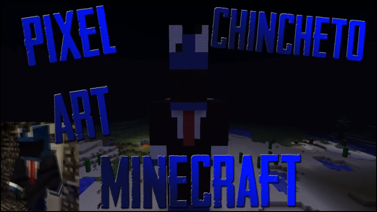 Pixel Art SrChincheto77 - Minecraft