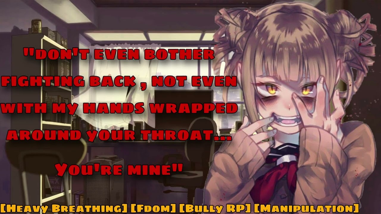 Possessive Bully Mind Breaks You (Yandere) (Degrading)