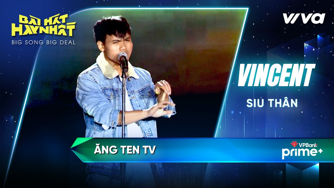 Ăng ten TV - Vincent (Siu Thân) | Bài Hát Hay Nhất 2022 - Big Song Big Deal