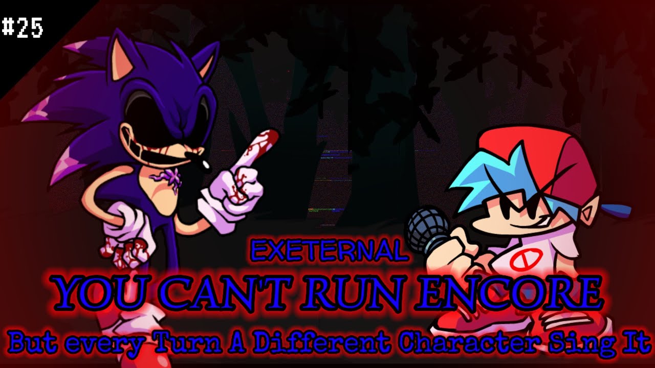 You Can't Run Encore (Exeternal) | But Every Turn A Different Character Sing It🎤🎧