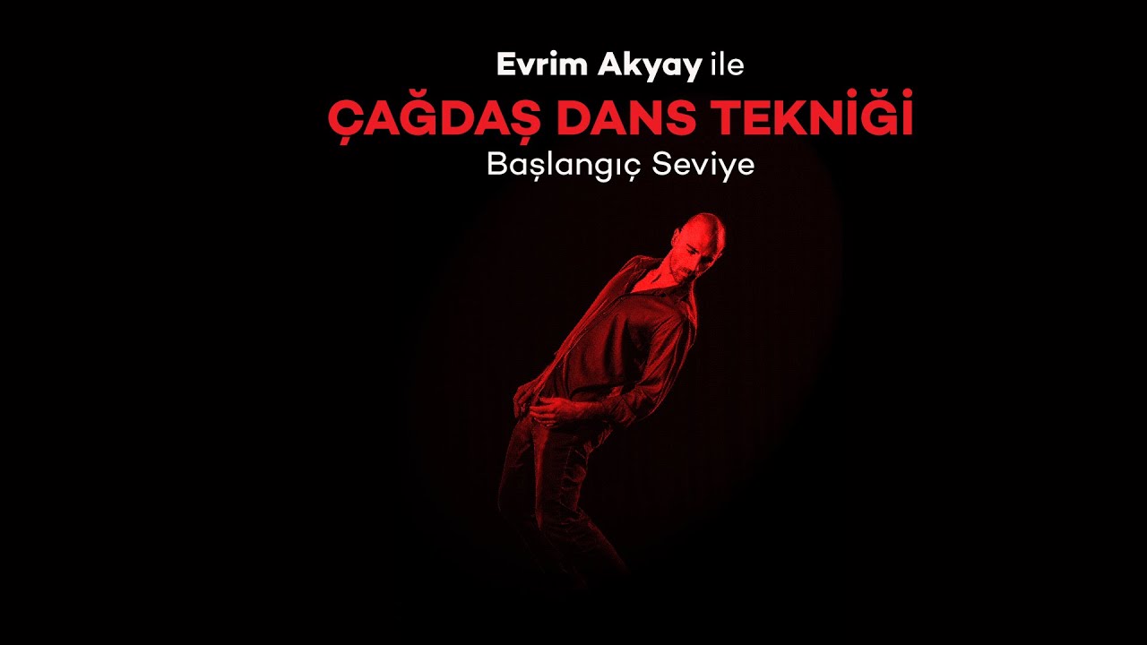 Çağdaş Dans Tekniği Başlangıç Seviye Ders - Bölüm 1