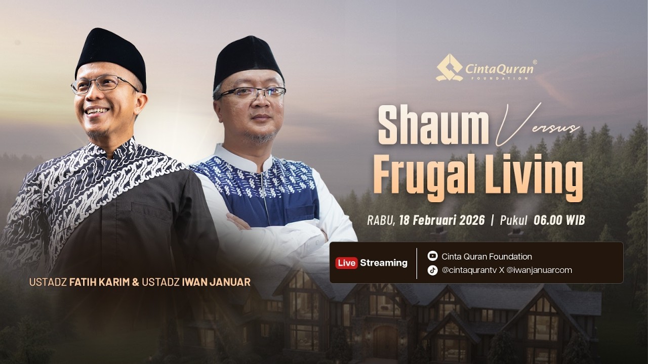 [LIVE] Shaum versus Frugal Living | bersama Ust Iwan Januar & Ust Fatih Karim