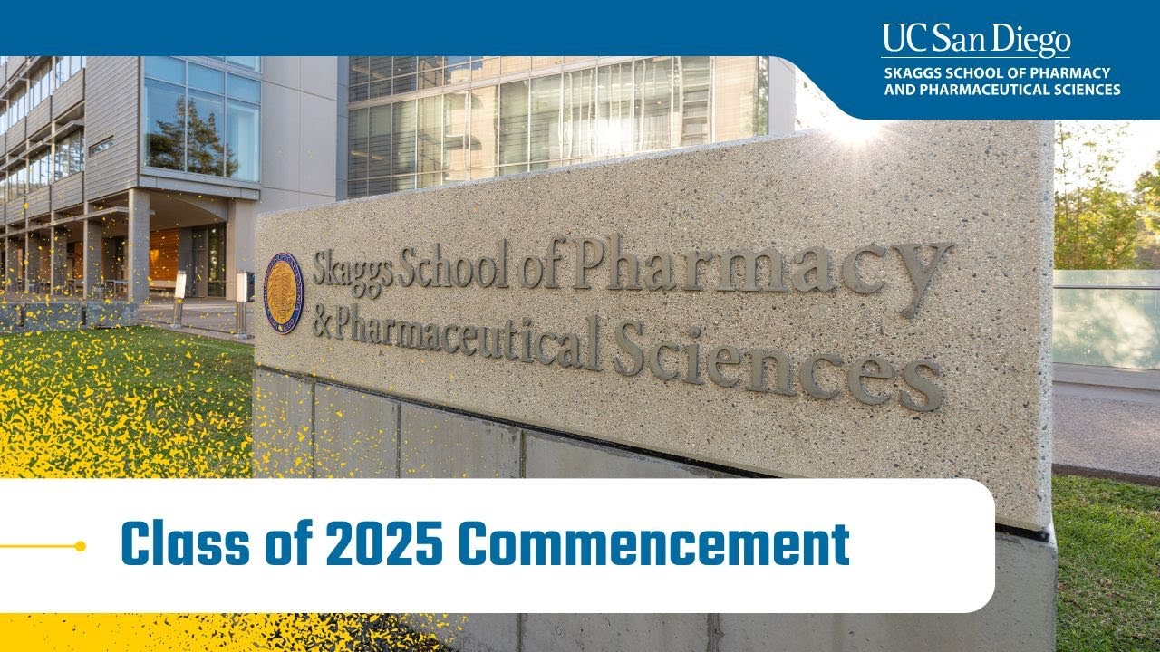 Class of 2025 Commencement | UC San Diego Skaggs School of Pharmacy and Pharmaceutical Sciences