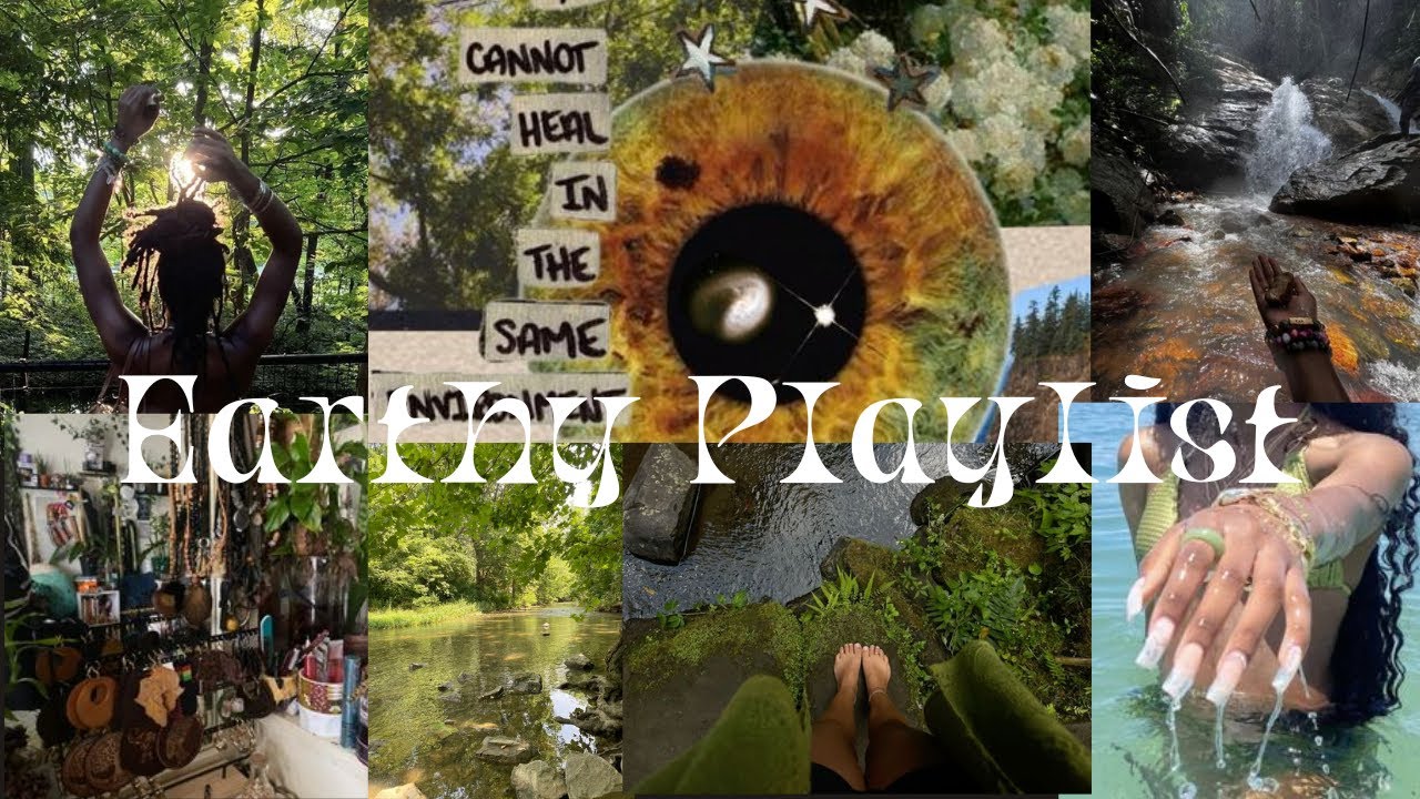🌿 earthy vibes playlist. 🌿