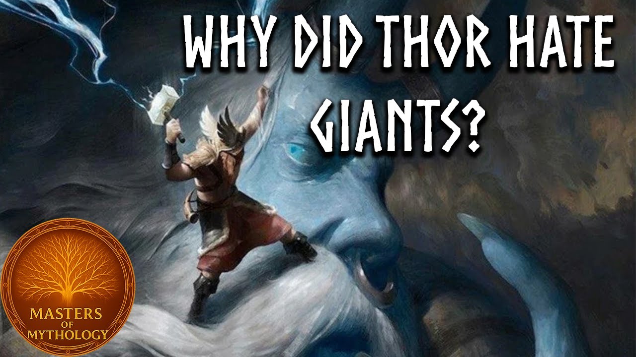 Why Did Thor Hate Giants (Even Though He Was Half-Giant)? Norse Mythology
