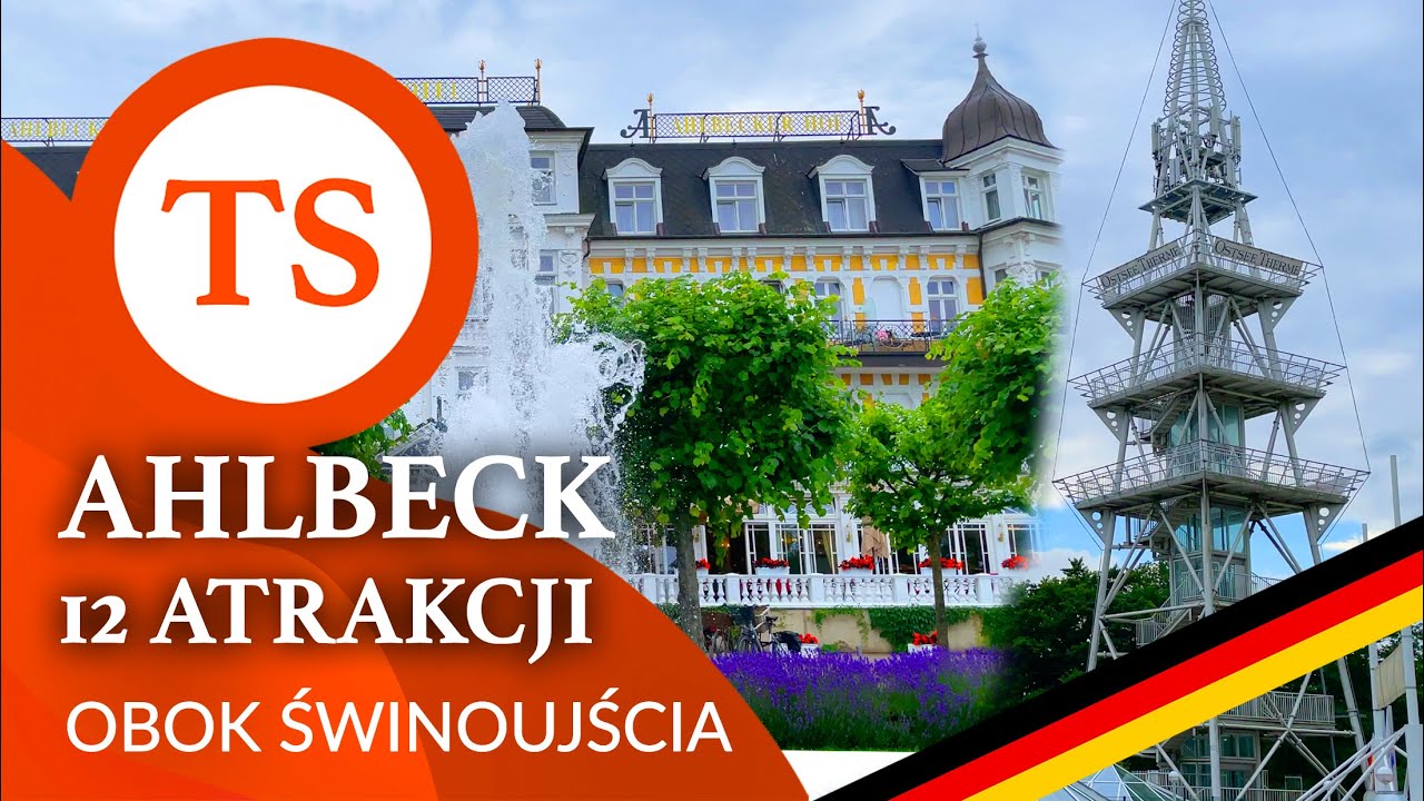 Seebad Ahlbeck Niemcy - 12 atrakcji - Blisko Świnoujścia