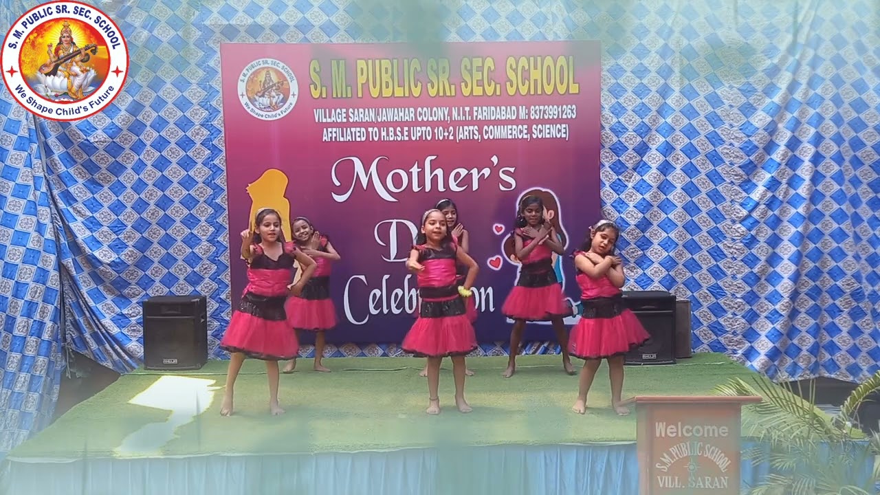 Mother's Day Part 3|| S.M.PUBLIC SR. SEC. SCHOOL VILLAGE:- SARAN NIT FARIDABAD
