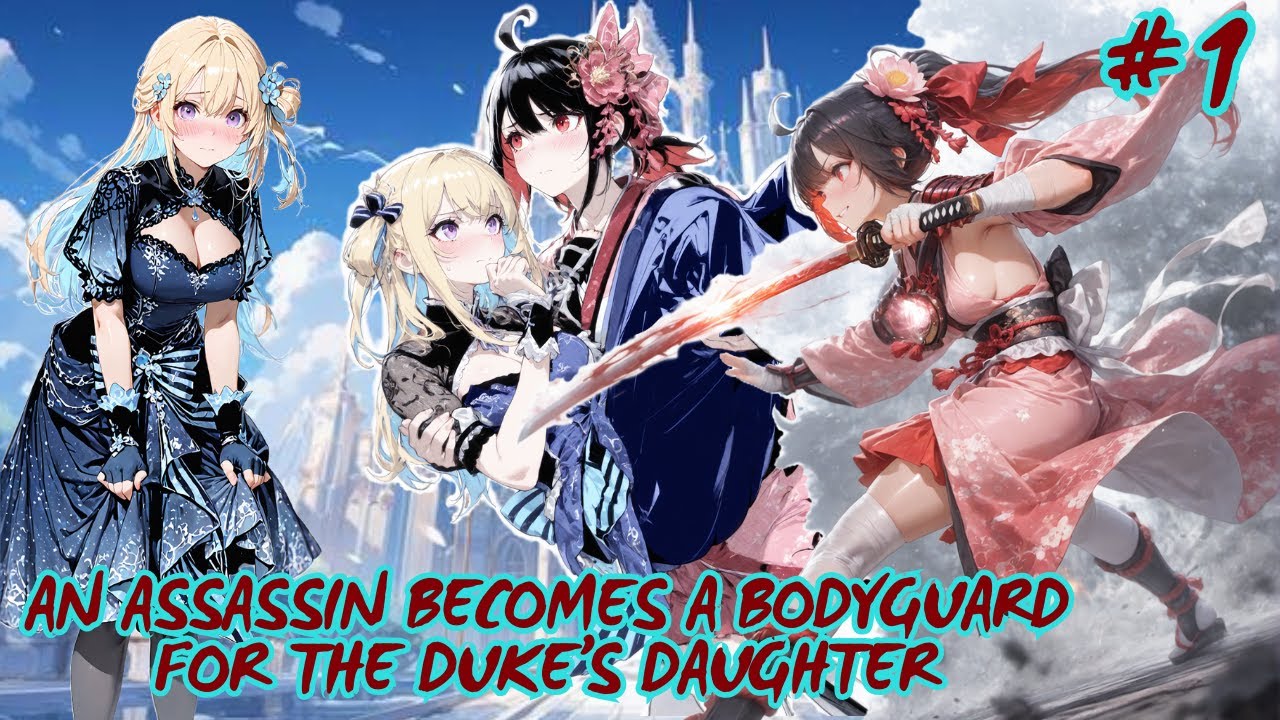 The Assassin Girl Becomes the Bodyguard of a Duke’s Daughter Volume 1 Action Fantasy Novel Audiobook