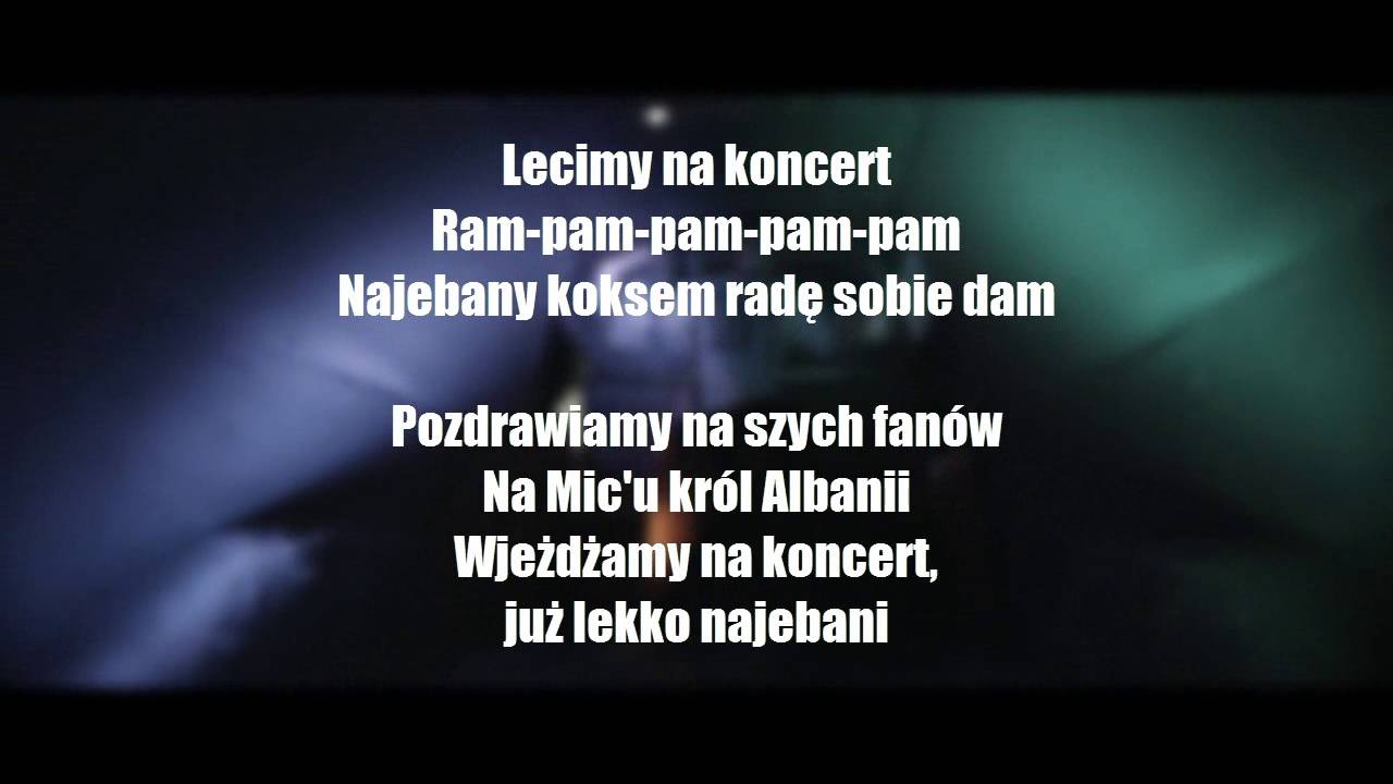 Gang Albanii - Lecimy na Koncert (TEKST)