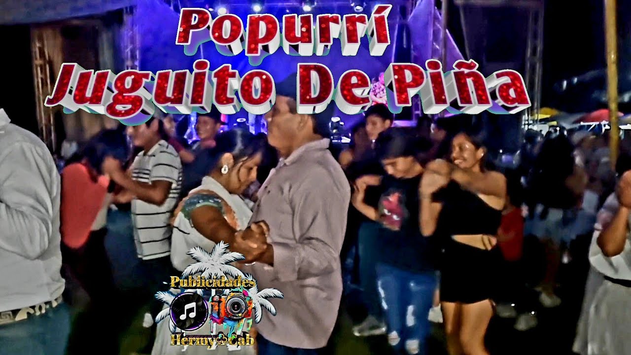Bailazo en el bello municipio de cuetzalan puebla, popurrí Juguito de piña
