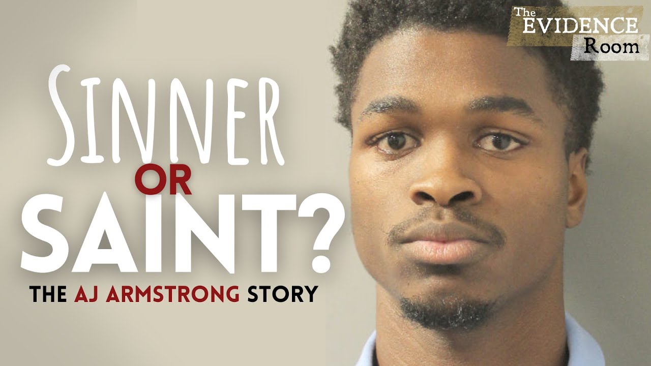 AJ Armstrong: Sinner or Saint? | The Evidence Room, Episode 23