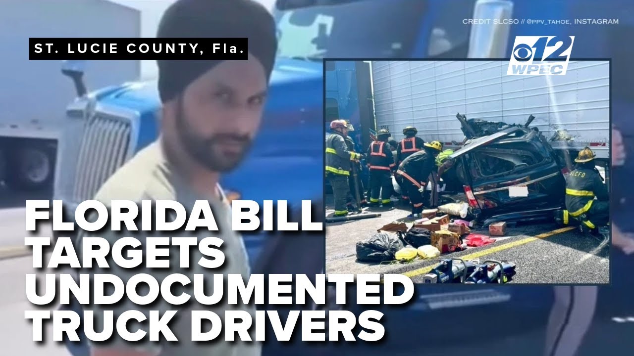 Undocumented truck drivers targeted in new Florida bill after Fort Pierce crash