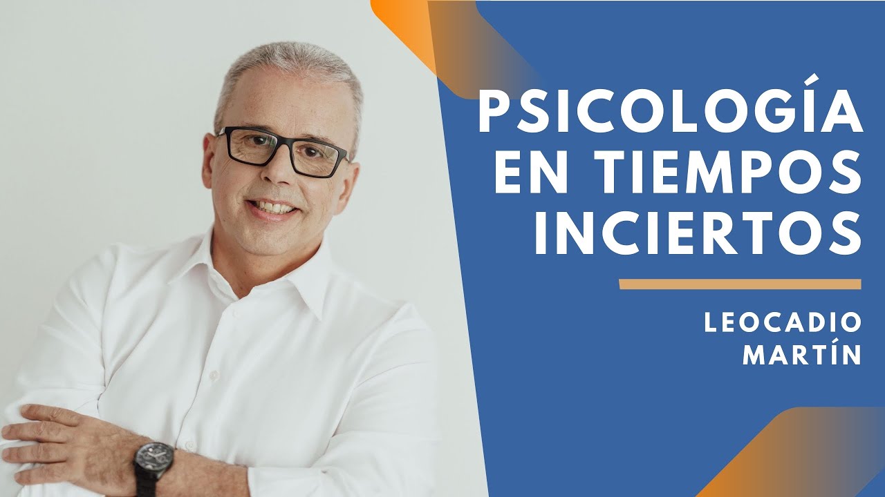 Psicología en Tiempos Inciertos: Entrevista a Leocadio Martín