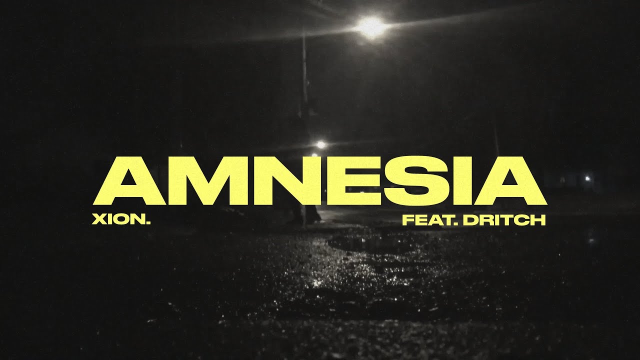 XION. - AMNESIA (feat. DRITCH)