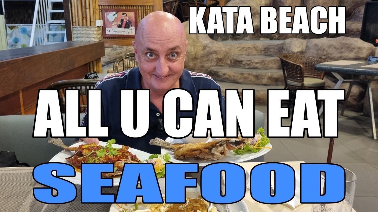 ALL U CAN EAT 'SEAFOOD' @  KATA BEACH PHUKET