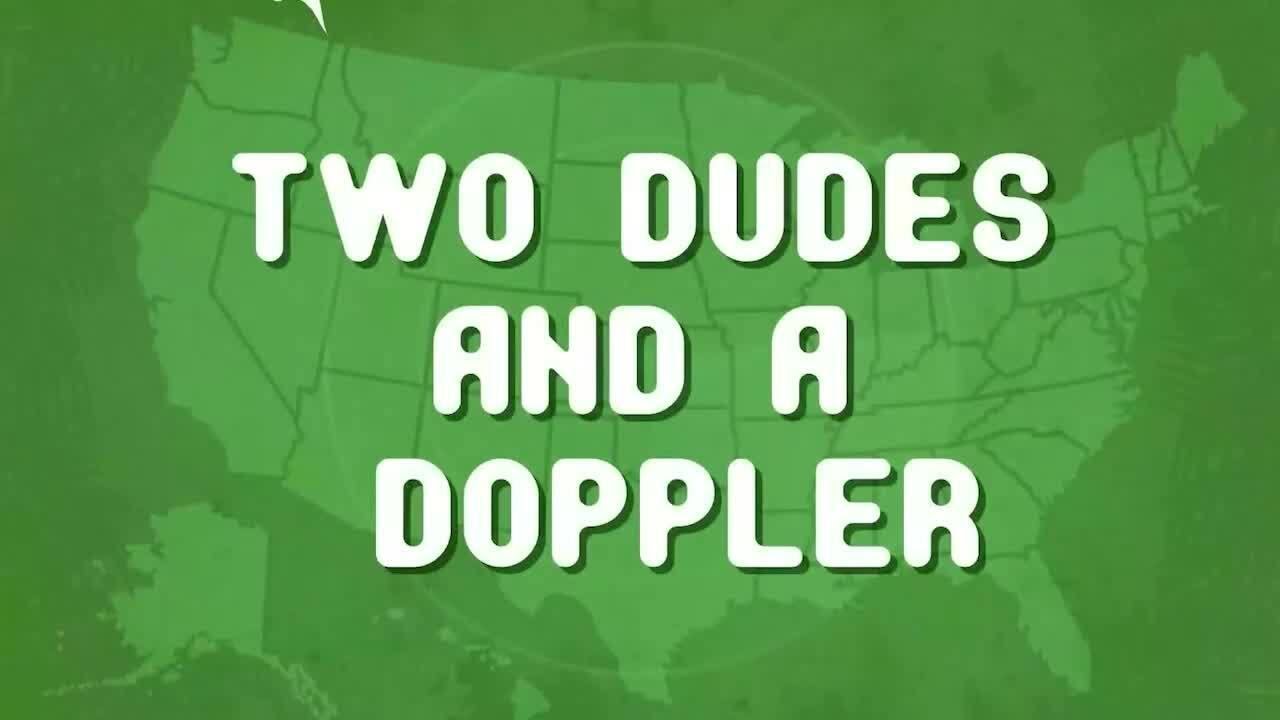 Two Dudes and a Doppler 02/27/26